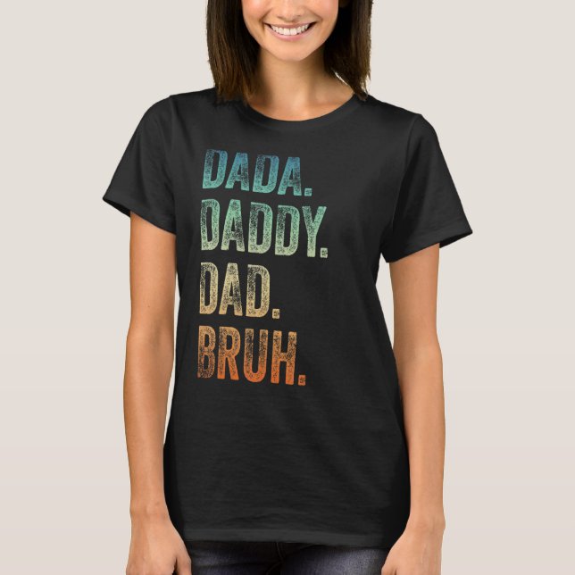 Mens Dada Daddy Vater Bruh Father and Kids Girl Bo T-Shirt (Vorderseite)