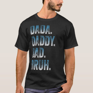 Mens Dada Daddy Vater Bruh Father and Kids Girl Bo T-Shirt
