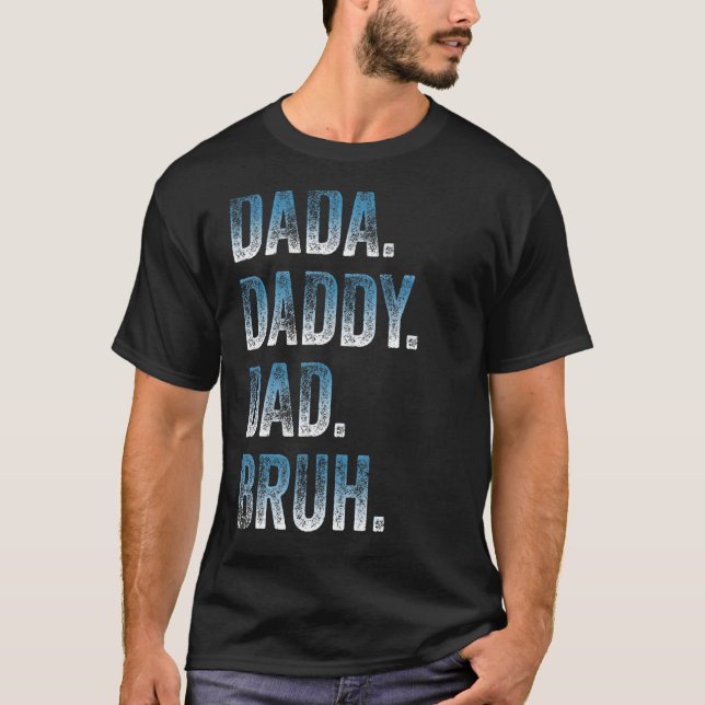 Mens Dada Daddy Vater Bruh Father and Kids Girl Bo T-Shirt (Vorderseite)