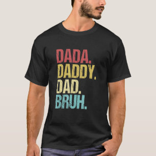 Mens Dada Daddy Vater Bruh Father's Day Vater Life T-Shirt