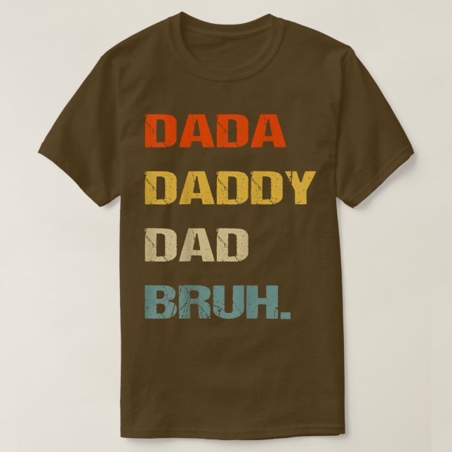 Mens Dada Daddy Vater Bruh, Funny Fathers Day Dada T-Shirt (Design vorne)
