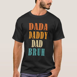 Mens Dada Daddy Vater Bruh Funny Vater T-Shirt