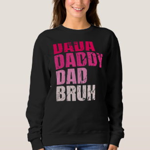 Mens Dada Daddy Vater Bruh, Liebe von Son Boys F Sweatshirt