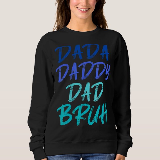 Mens Dada Daddy Vater Bruh Vater 2 Sweatshirt (Vorderseite)