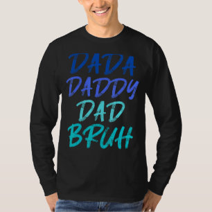 Mens Dada Daddy Vater Bruh Vater 2 T-Shirt