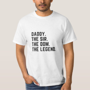 Mens Daddy, der Dom, das legendäre Hemd T-Shirt
