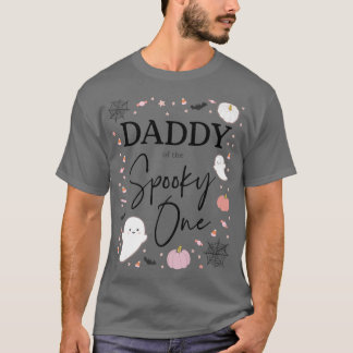 Mens Daddy of the Spooky One Girl First Birthday P T-Shirt