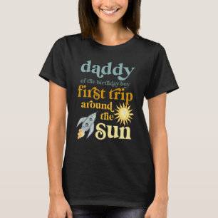 Mens Daddy Outer Space 1. Geburtstag Erster Trip A T-Shirt