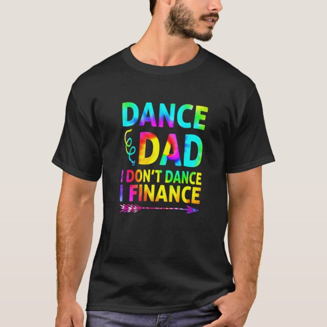 Mens Dance Vater I Don't Dance I Finance Dancing V T-Shirt (Vorderseite)