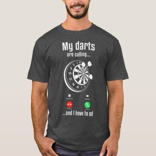 Mens Dart Player Cool meine Darts rufen und ich T-Shirt