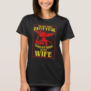 Mens das einzige, was heißer als meine Schmiede is T-Shirt