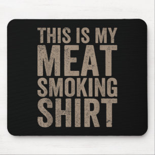 Mens, das ist mein Fleisch rauchen Koch Metzger Ko Mousepad