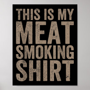 Mens, das ist mein Fleisch rauchen Koch Metzger Ko Poster