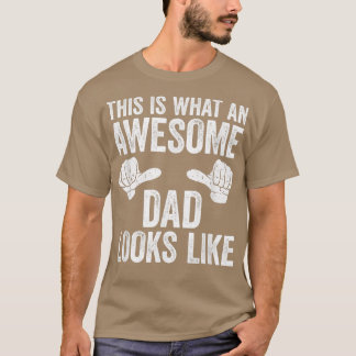 Mens, das sieht ein Phantastischer Vater aus wie T T-Shirt