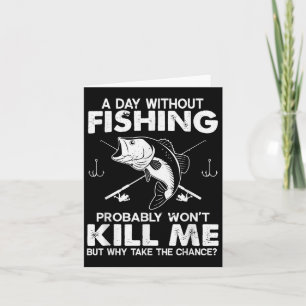 Mens Day without Funny Fisherman Zitat B F Karte