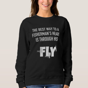 Mens der beste Weg zum Herzen eines Fischers ist U Sweatshirt