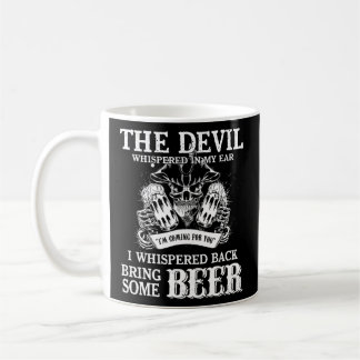 Mens der Teufel flüsterte in meinem Ohr ich flüste Kaffeetasse