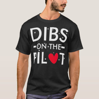 Mens Dibs auf dem Pilot T-Shirt