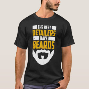 Mens die besten Details haben Beards Auto Detailli T-Shirt