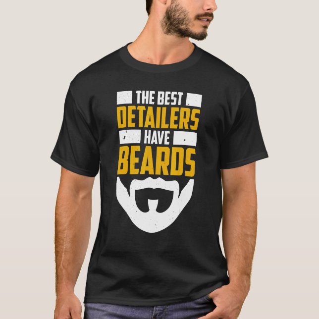 Mens die besten Details haben Beards Auto Detailli T-Shirt (Vorderseite)