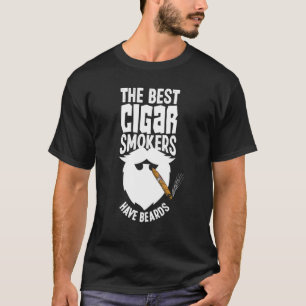 Mens die besten Zigarrenraucher haben Bärte Zigarr T-Shirt