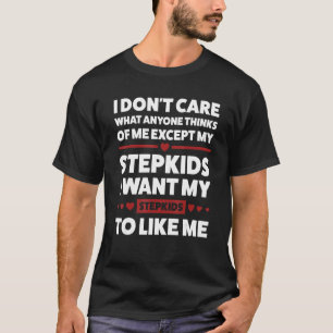 Mens, die ich meinen Stiefkindern wollte, mich Ste T-Shirt