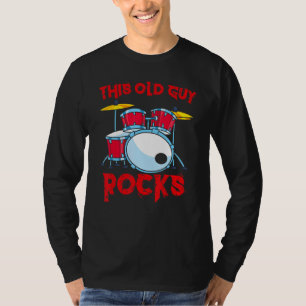 Mens Dieser alte Typ Rocks Drum Set Drummer Percus T-Shirt