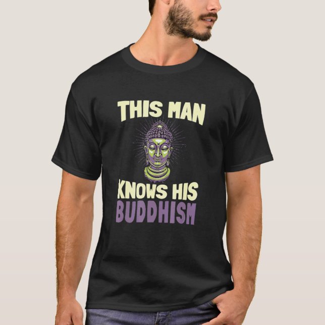 Mens Dieser Mann kennt seinen Buddhismus Buddhis T-Shirt (Vorderseite)