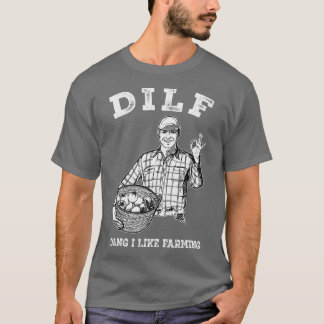 Mens DILF Dang I mag Landwirtschaft T-Shirt