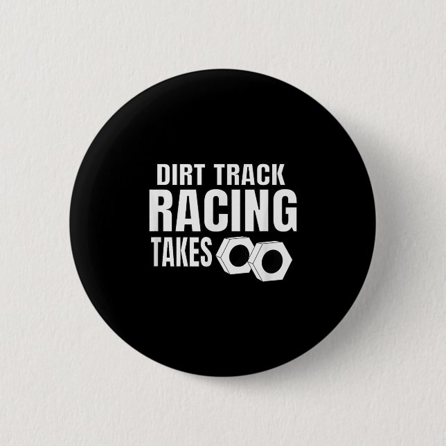 Mens Dirt Track Racing Funny Race Quote Sprint Car Button (Vorderseite)