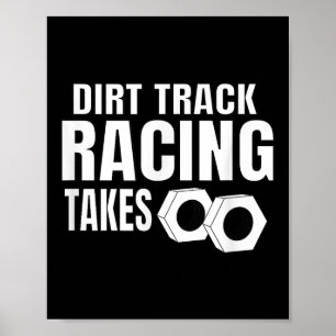 Mens Dirt Track Racing Funny Race Quote Sprint Car Poster