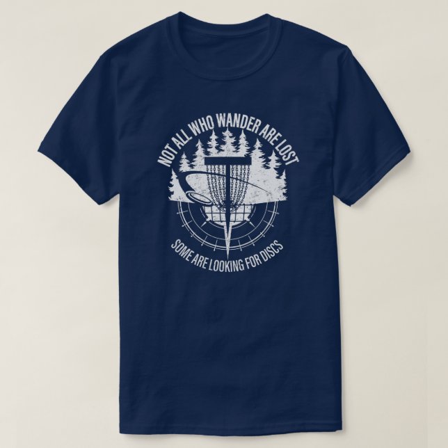 Mens Disc Golf Not All Who Wander Are Lost T-Shirt (Design vorne)