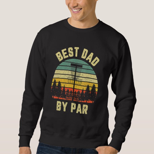 Mens Disc Golf Vathers Bester Vater Par Golf Sweatshirt (Vorderseite)