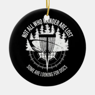 Mens Disk Golf nicht alle, die Wander verloren hab Keramik Ornament