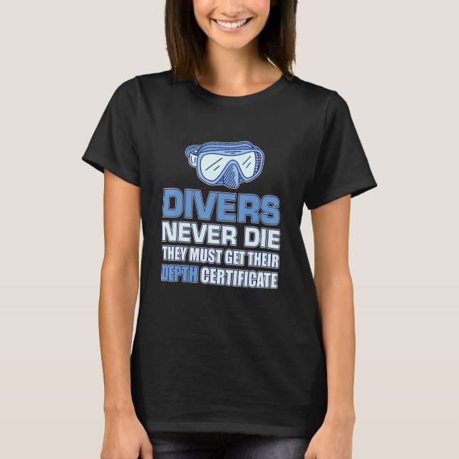 Mens Divers Die nie einfach ihre Tiefe Ce T-Shirt (Vorderseite)