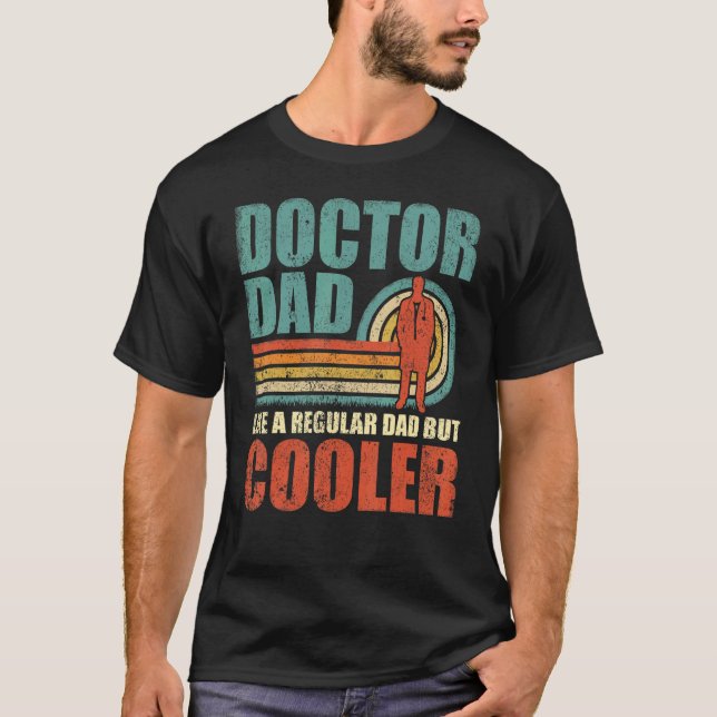 Mens Doctor Vater wie ein regelmäßiger Vater, aber T-Shirt (Vorderseite)