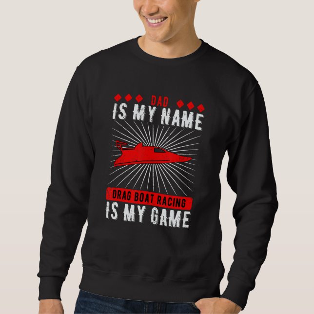 Mens Drag Boat Racing Dad Sweatshirt (Vorderseite)