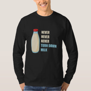 Mens drehen nie Milchschüttelmatte herunter T-Shirt