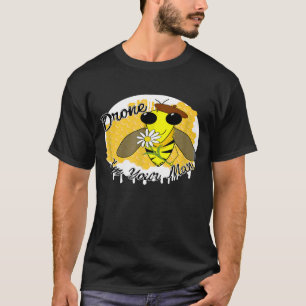 Mens Drone Bee Im Your Man Bee Behaltend T-Shirt