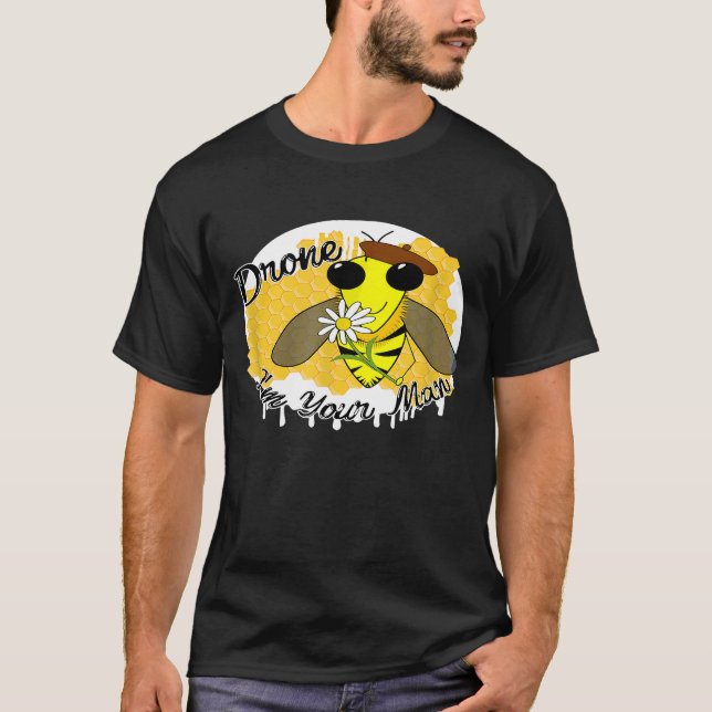 Mens Drone Bee Im Your Man Bee Behaltend T-Shirt (Vorderseite)