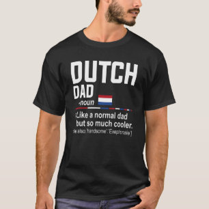 Mens Dutch Vater Definition Fathers Day Daddy Fl T-Shirt
