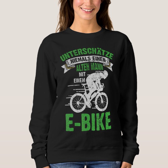 Mens E Bike Bicycle Old Man Sprichwort Herren Ebik Sweatshirt (Vorderseite)