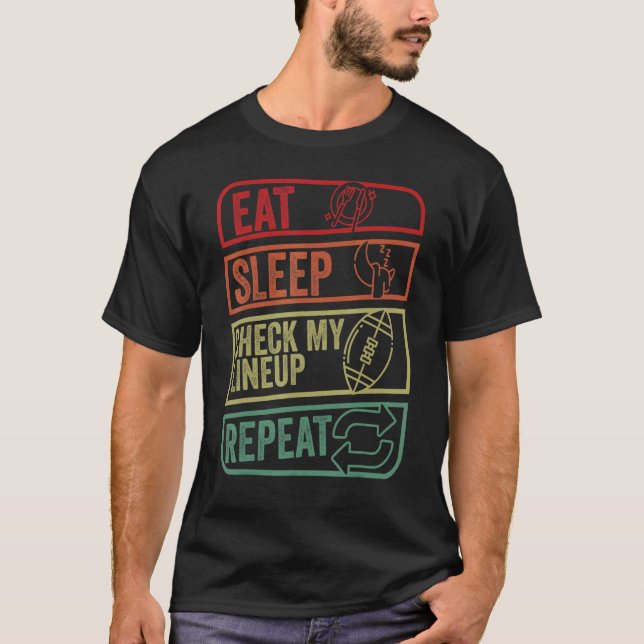 Mens Eat Sleep Check My Lineup Repeat Life Retro F T-Shirt (Vorderseite)
