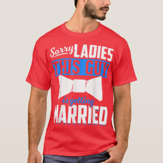 Mens Ehe Sorry Ladys Wedding Groom Funny Bac T-Shirt