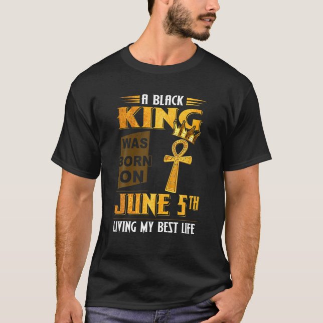 Mens, ein schwarzer König, war am 5. Juni Geboren, T-Shirt (Vorderseite)
