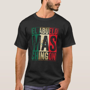 Mens El Abuelo Mas Chingon Bestes mexikanisches Gr T-Shirt