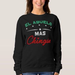 Mens El Abuelo Mas Chingon Großvater Opa Sweatshirt