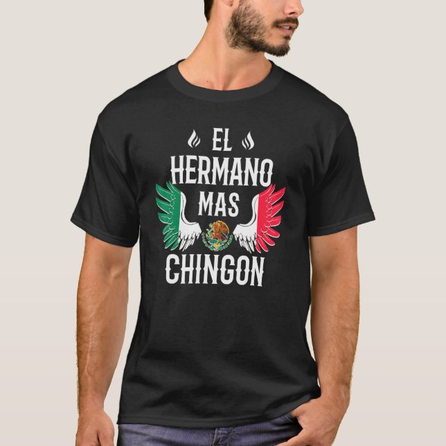 Mens El Hermano Mas Chingon Spanish Brother Mexica T-Shirt (Vorderseite)