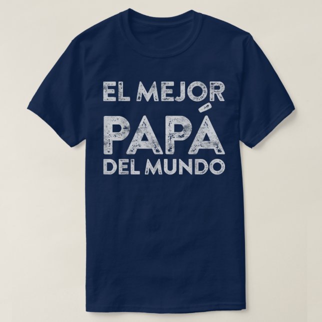 Mens El Mejor Papa Del Mundo Camisa Del Regalo Del T-Shirt (Design vorne)