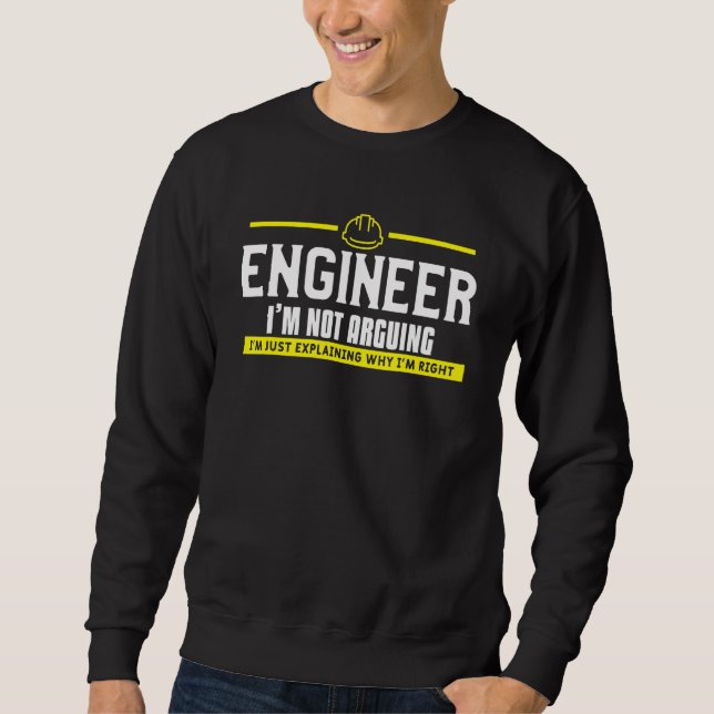Mens Engineer argumentiert nicht nur mit Sweatshirt (Vorderseite)